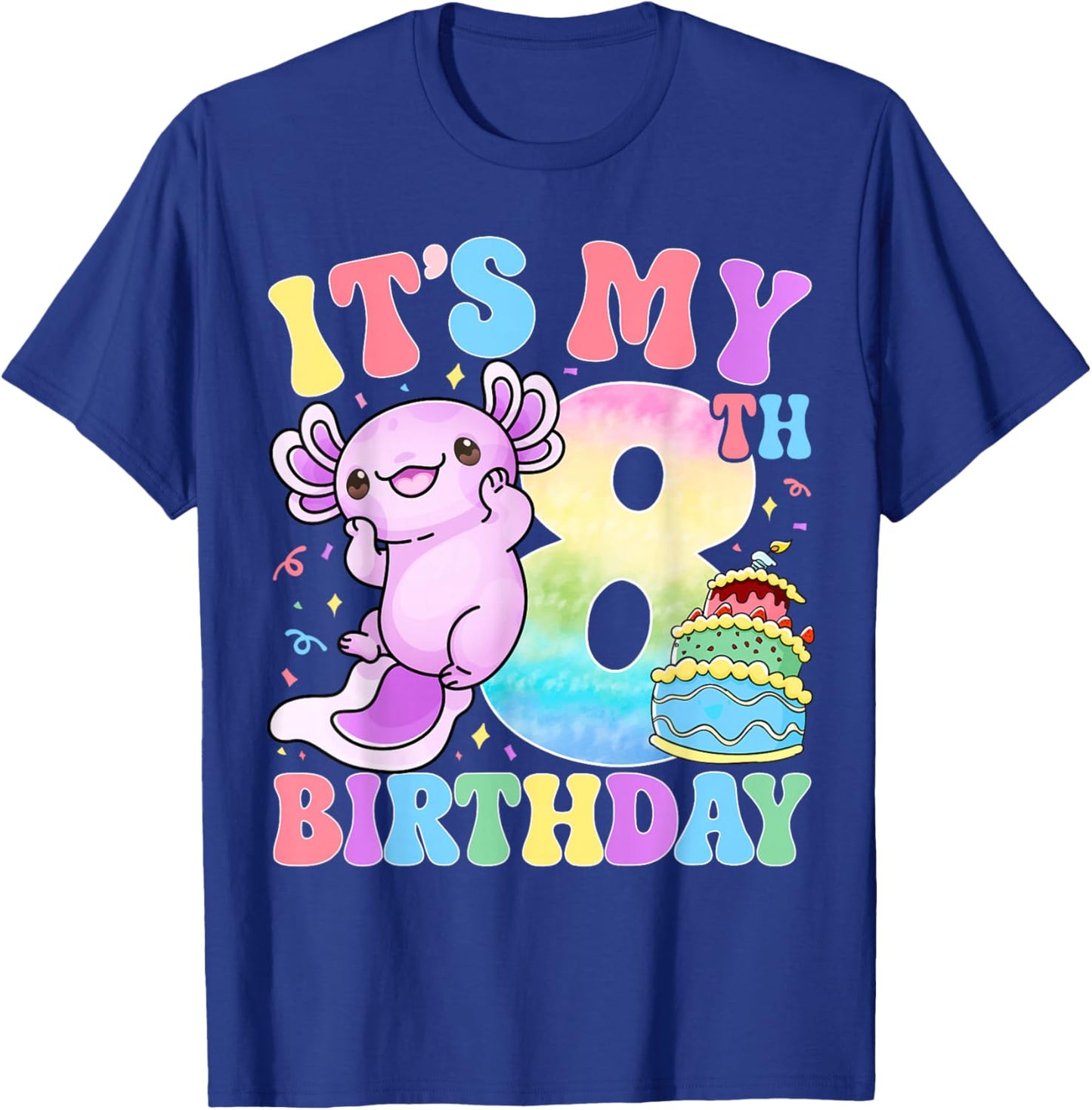 It's My 8th Birthday Axolotl Rainbow 8 Year Old Girls Kids T-Shirt - T-Shirt | Royal