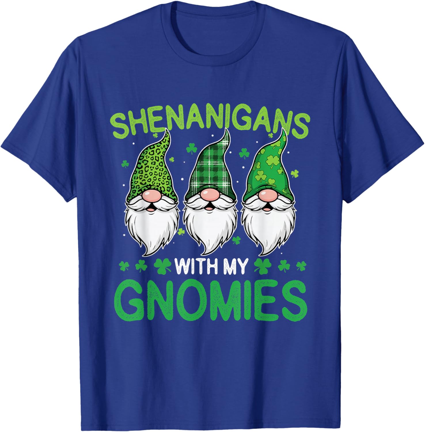 Shenanigans with My Gnomies - St Patrick's Day Irish Pride T-Shirt - T-Shirt | Royal