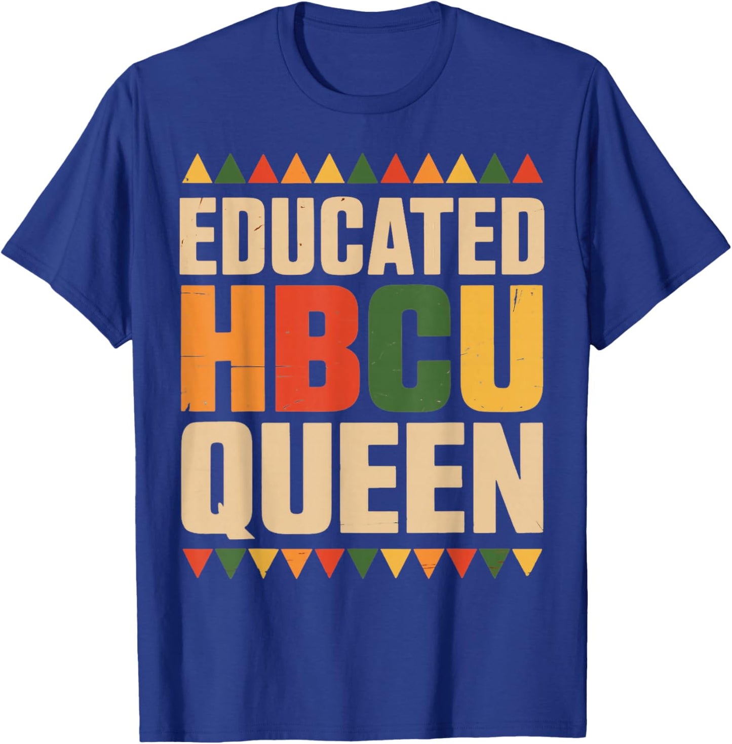 Educated HBCU Queen Juneteenth School Historical HBCU T-Shirt - T-Shirt | Royal