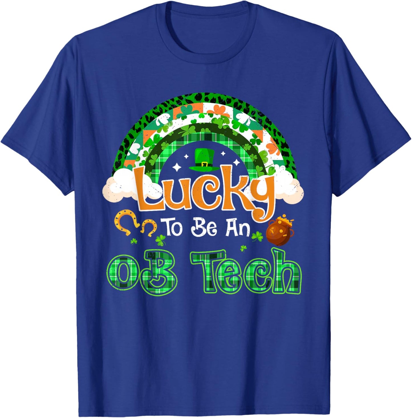 Lucky to Be OB Tech Shamrock Rainbow St Patricks Day T-Shirt - T-Shirt | Royal