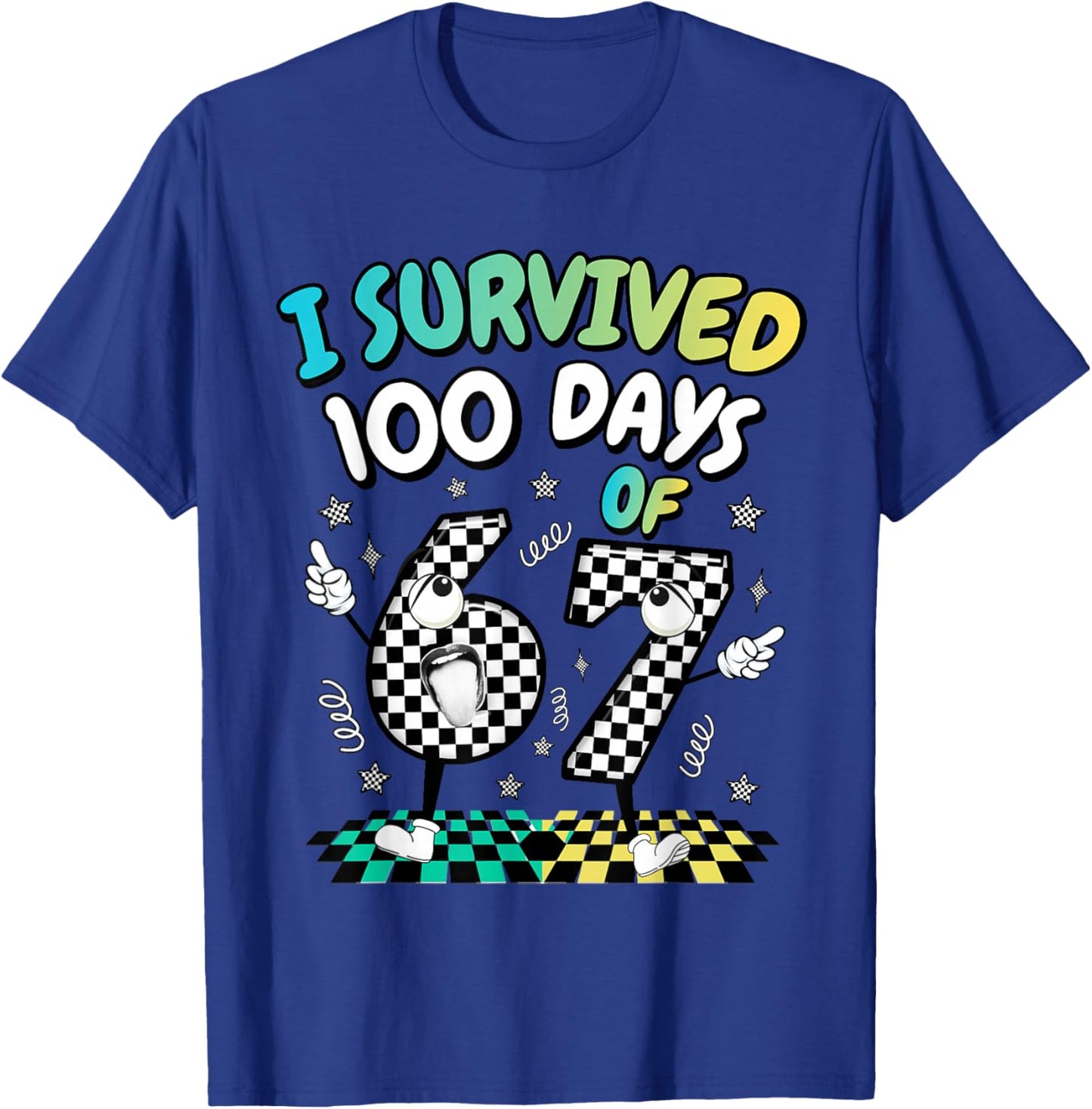 I Survived 100 Days of 67 Funny 6 7 Meme 100th Day of School T-Shirt - T-Shirt | Royal