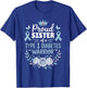 Proud Sister of Type 1 Diabetic Warrior Design Diabetes T-Shirt - T-Shirt | Royal
