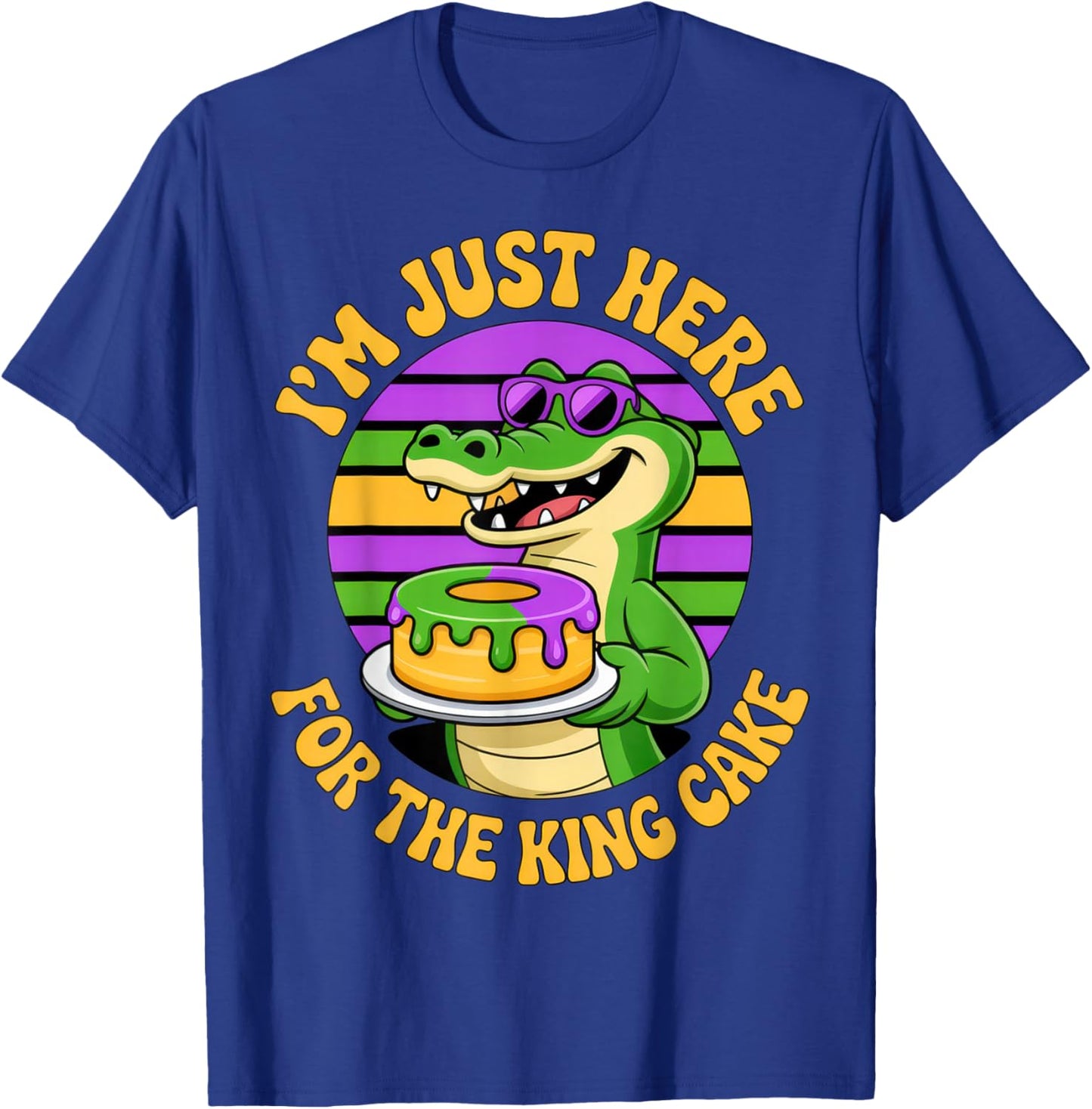 I'm Just Here for The King Cake Gator Lovers Mardi Gras Fun T-Shirt - T-Shirt | Royal