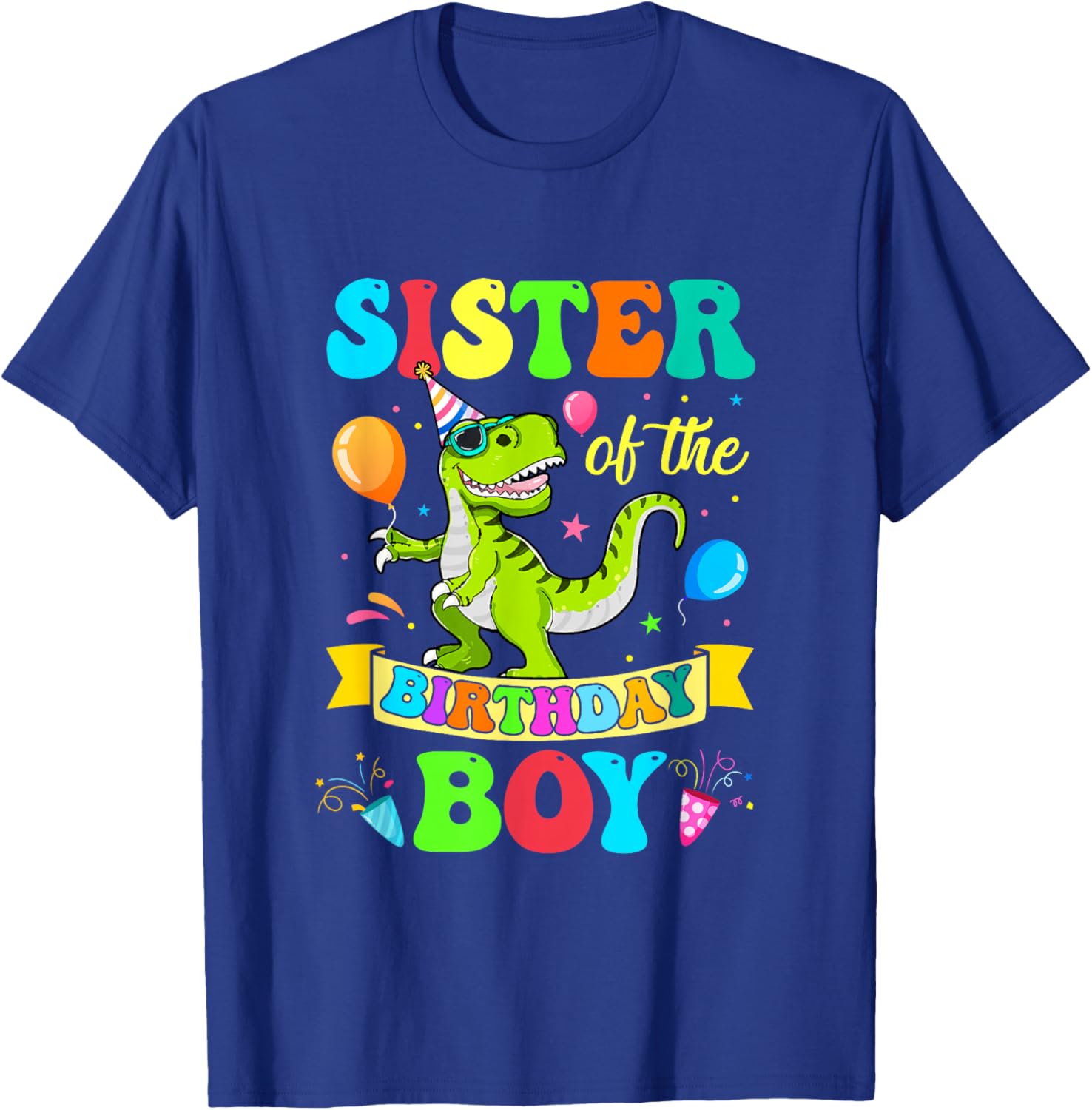 Sister of The Birthday Boy T-Rex Dinosaur Birthday T-Shirt - T-Shirt | Royal