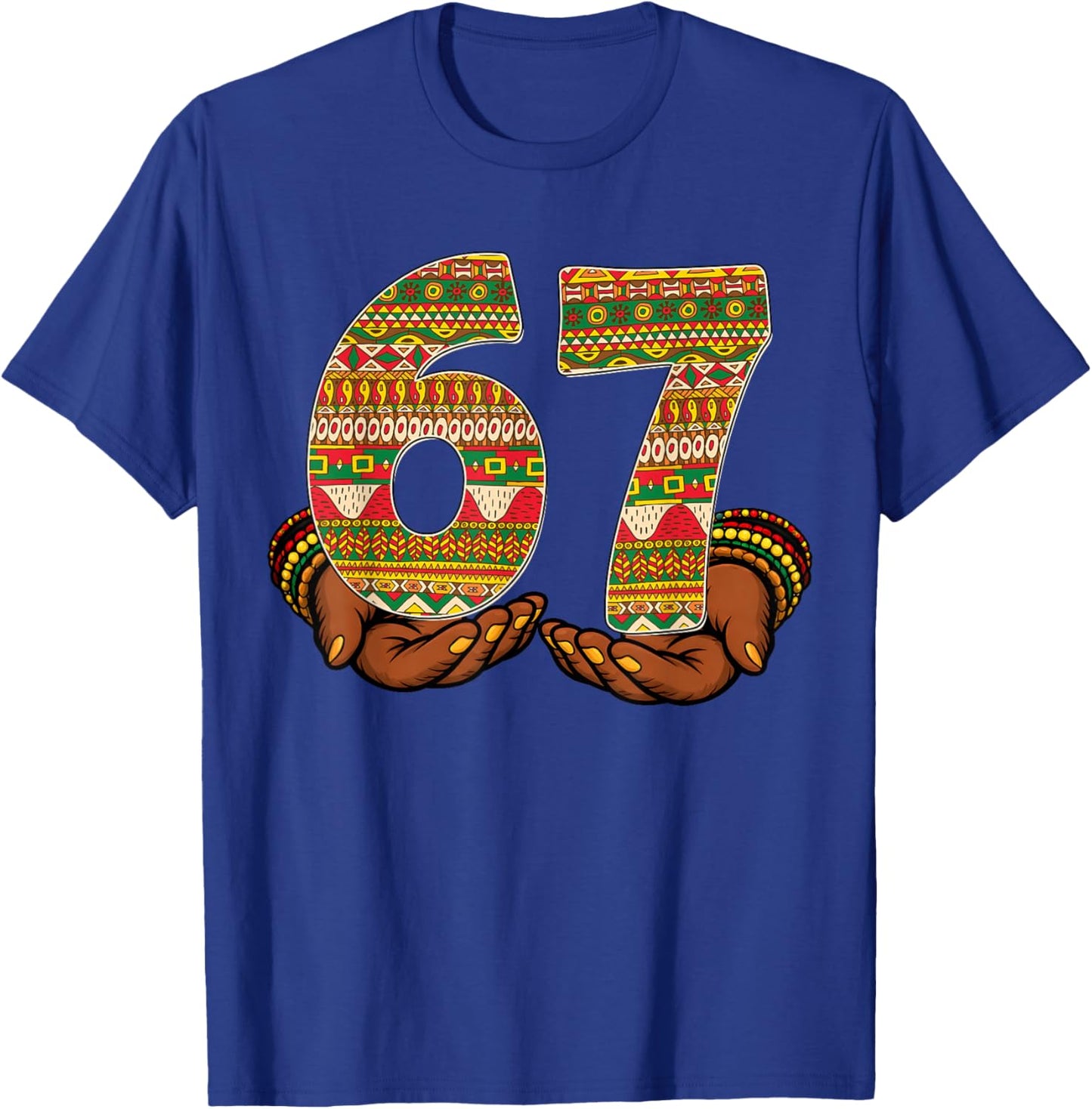 Black History Month Funny 67 African American Men Women Kid T-Shirt - T-Shirt | Royal