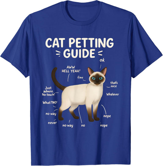 Siamese Cat Petting Guide Funny Cat Lover T-Shirt - T-Shirt | Royal