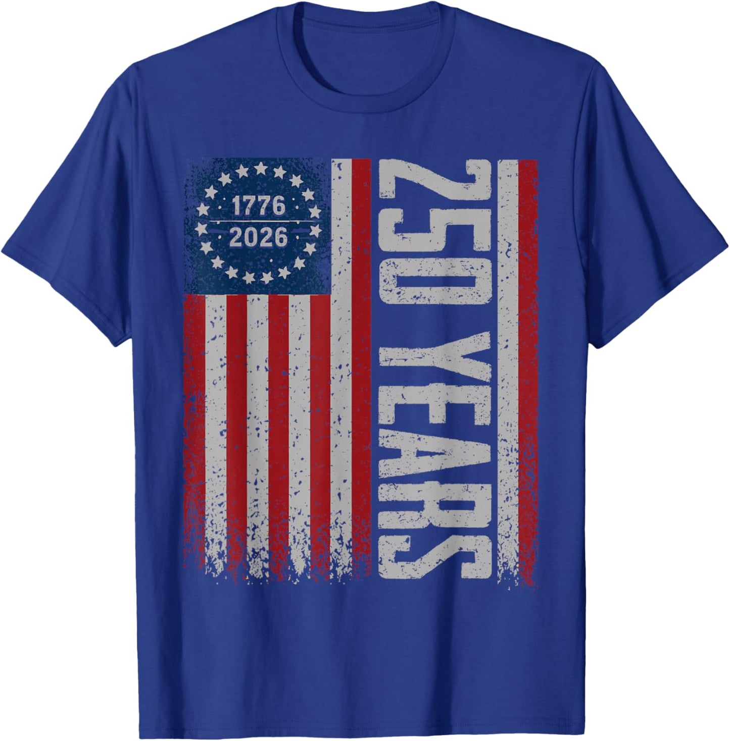 Flag Vintage 250 Years American 1776 2026 250th USA Birthday T-Shirt - T-Shirt | Royal