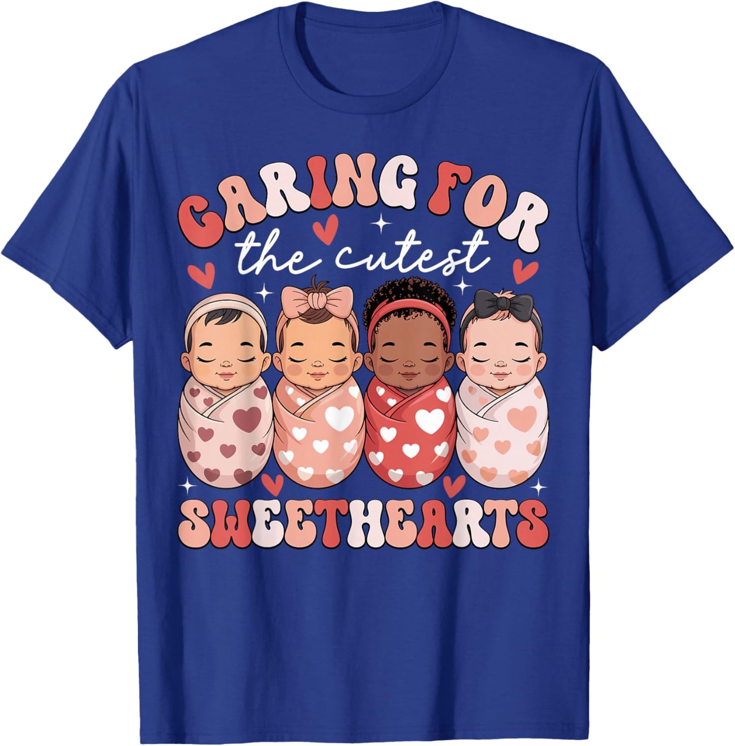 Caring for The Cutest Sweethearts NICU Nurse Valentines Day T-Shirt - T-Shirt | Royal