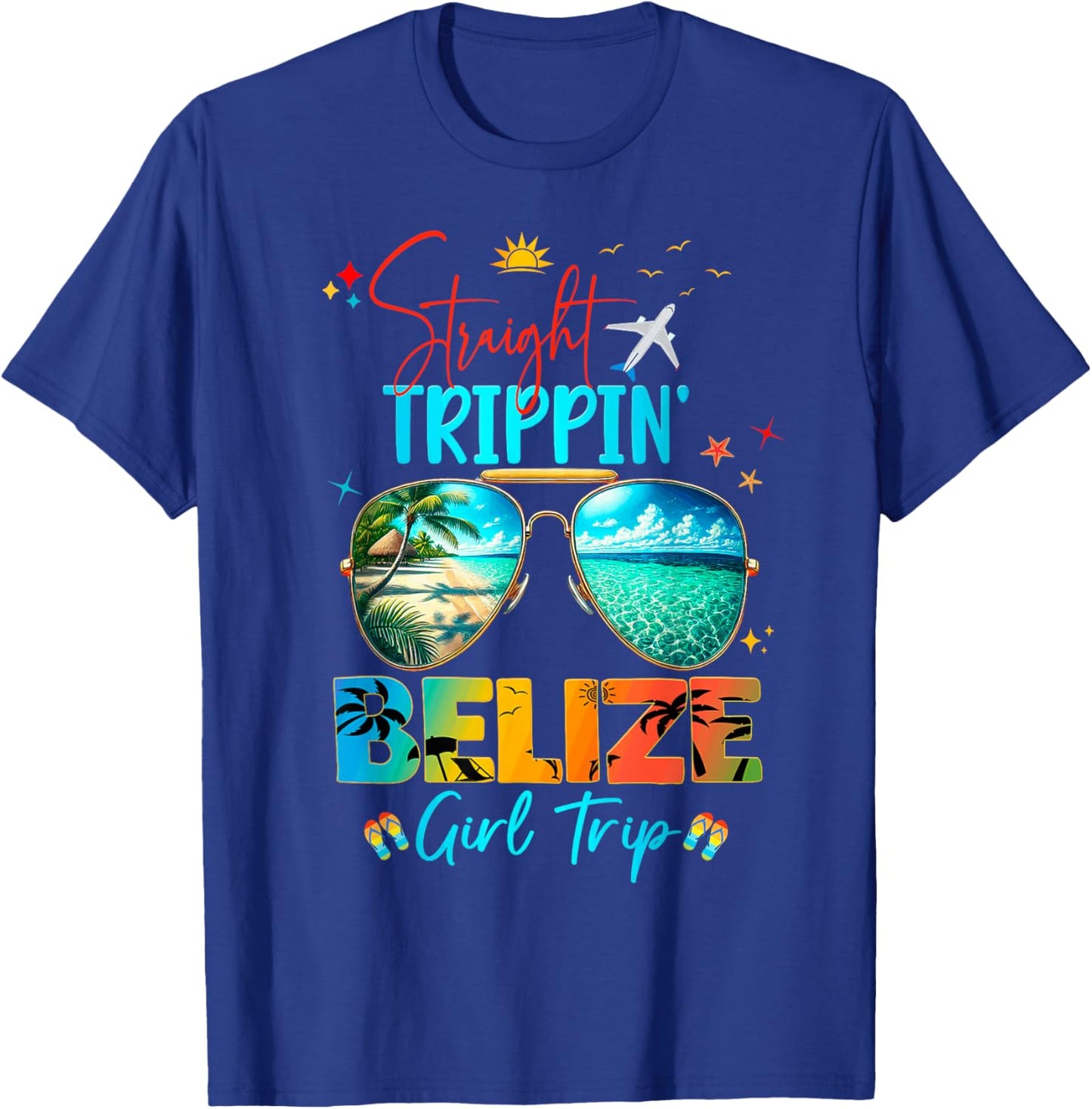 Belize Vacay Straight Trippin' Birthday Cruise T-Shirt - T-Shirt | Royal