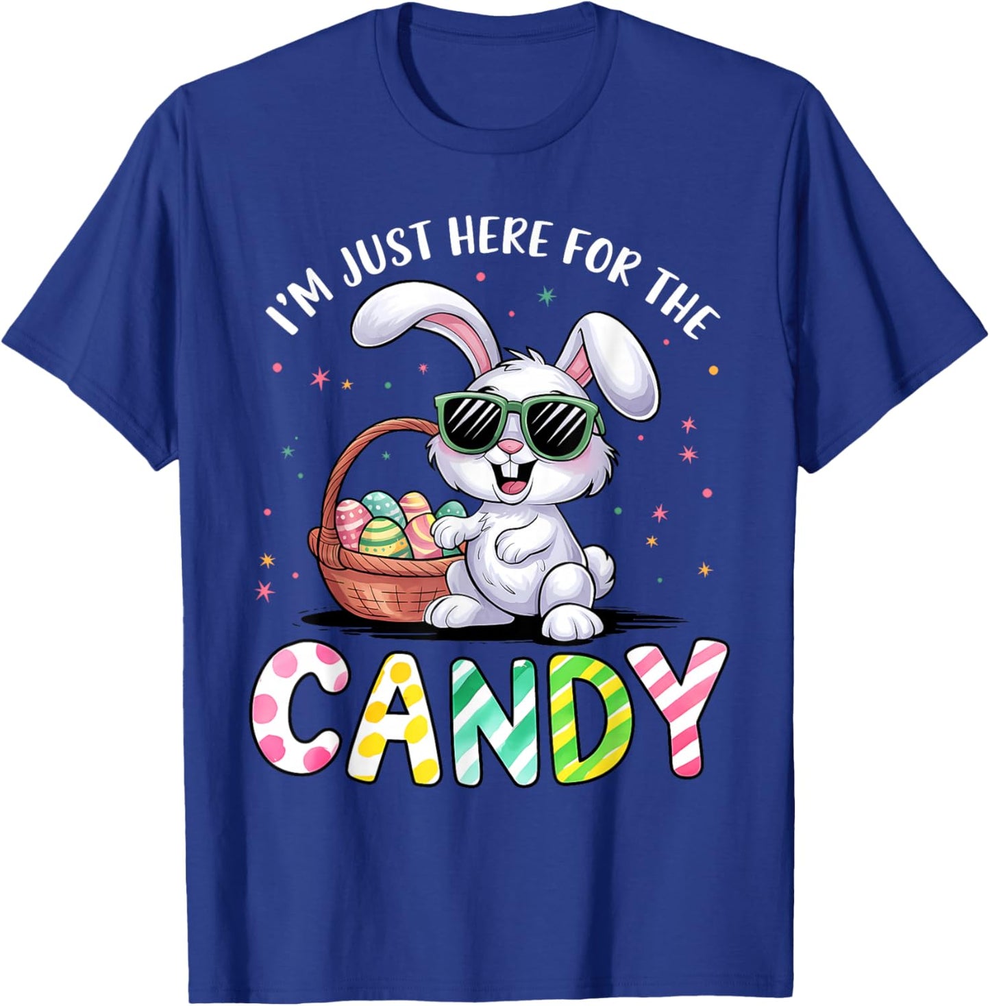 I'm Just Here for Easter Candy Funny Easter for Kid Boy Girl T-Shirt - T-Shirt | Royal