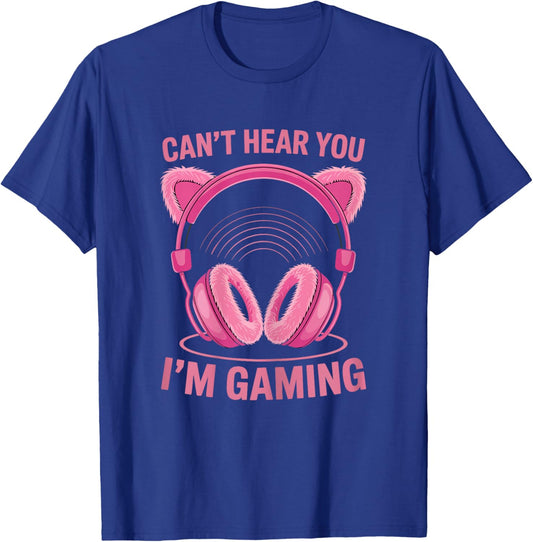 Can’t Hear You I’m Gaming Cat Ears Gamer Girl T-Shirt - T-Shirt | Royal