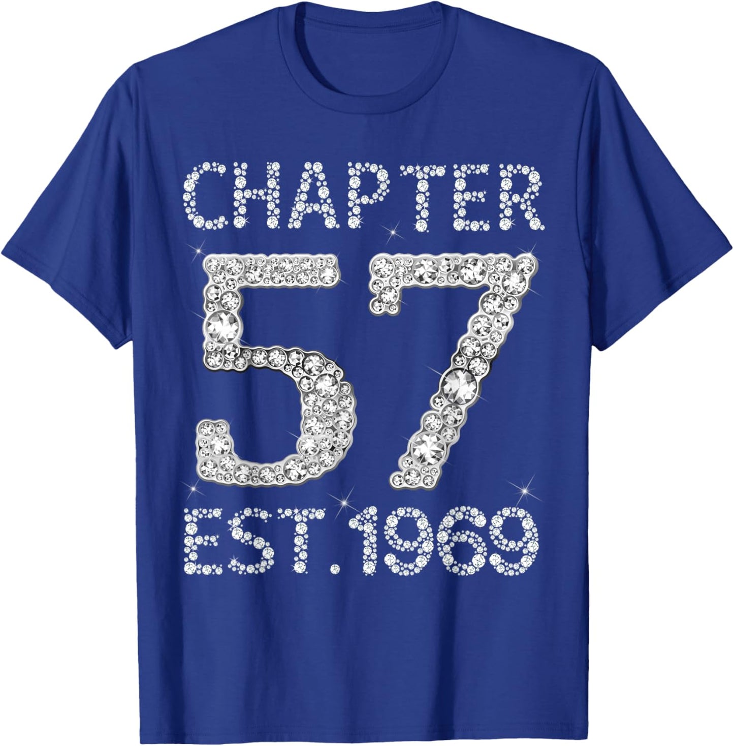 Chapter 57 EST 1969 Happy 57Th Birthday Gift Her T-Shirt - T-Shirt | Royal