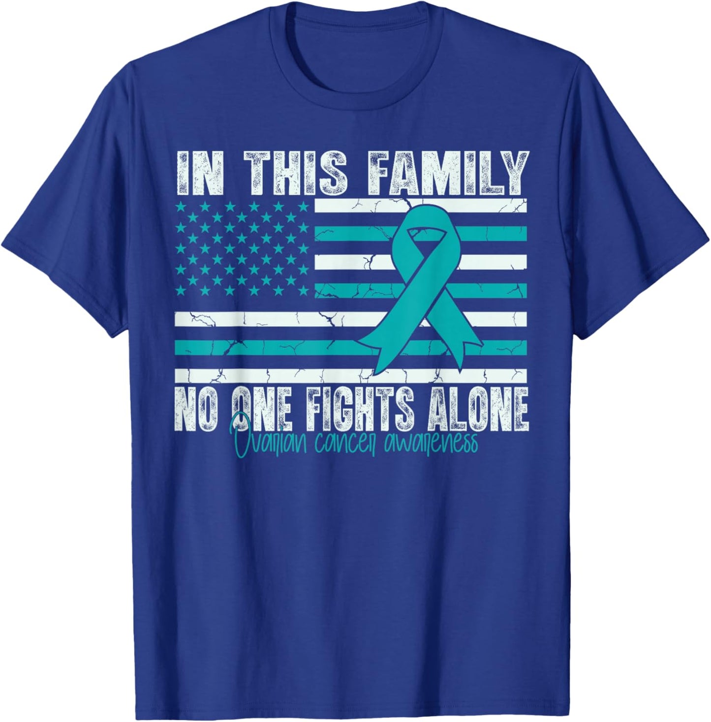 Ovarian Cancer Awareness Support Flag us Ovarian Cancer T-Shirt - T-Shirt | Royal