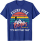 Every Hike Begins with Its not That far Funny Camping Hiking T-Shirt - T-Shirt | Royal