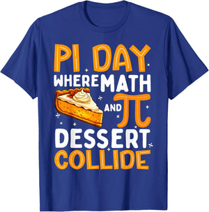 Pi Day Where Math and Dessert Collide Boy Girl Math Teacher T-Shirt - T-Shirt | Royal