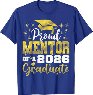 Super Proud Mentor of 2026 Graduate Senior Graduation Family T-Shirt - T-Shirt | Royal