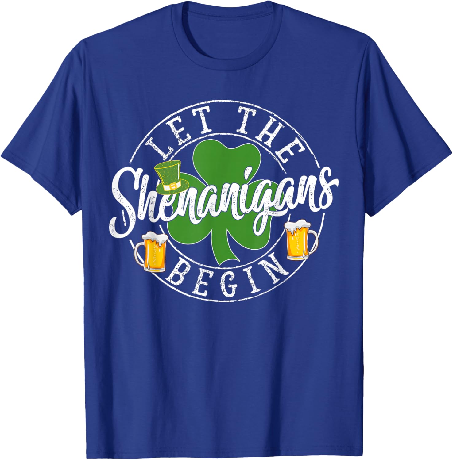 Let The Shenanigans Begin Shamrock St Patrick's Day Party T-Shirt - T-Shirt | Royal