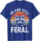 46 and Still Feral 46th Birthday Funny 46 Years T-Shirt - T-Shirt | Royal