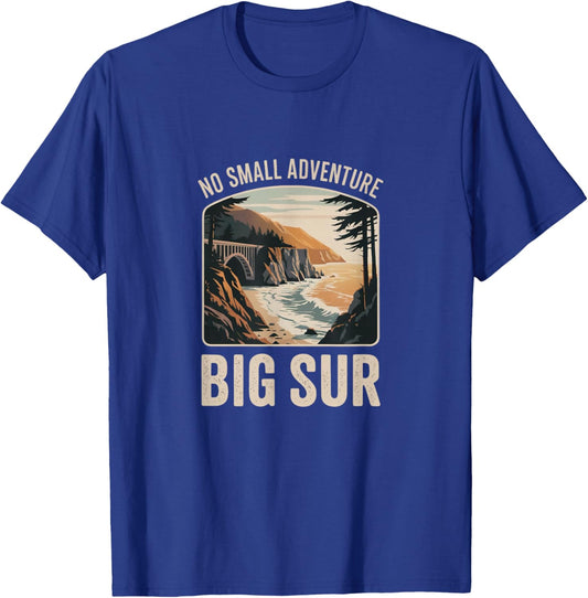 No Small Adventure Big Sur Nature Hiking Outdoor T-Shirt - T-Shirt | Royal