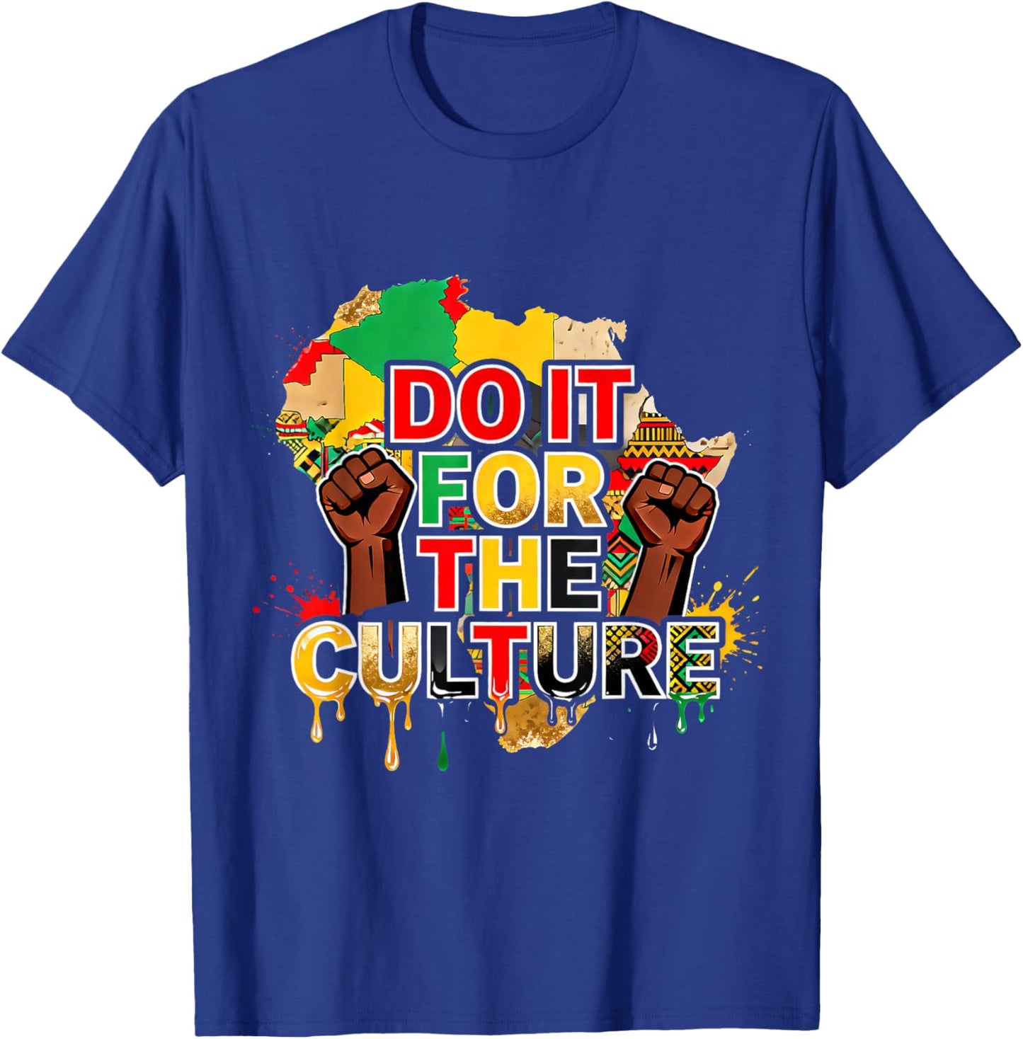 Do It for The Culture Black Pride African Heritage Design T-Shirt - T-Shirt | Royal