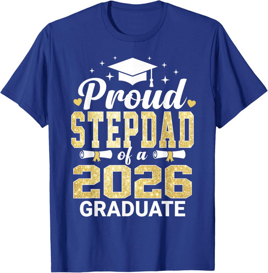 Proud Stepdad of A 2026 Graduate Class of Graduation T-Shirt - T-Shirt | Royal