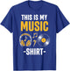 This is My Music Shirt T-Shirt - T-Shirt | Royal