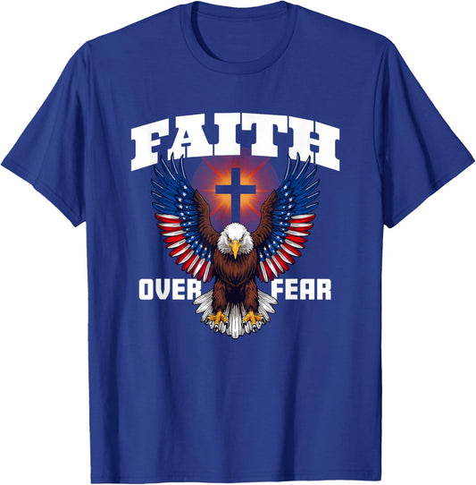 Faith Over Fear Patriotic Eagle 4th of July T-Shirt - T-Shirt | Royal