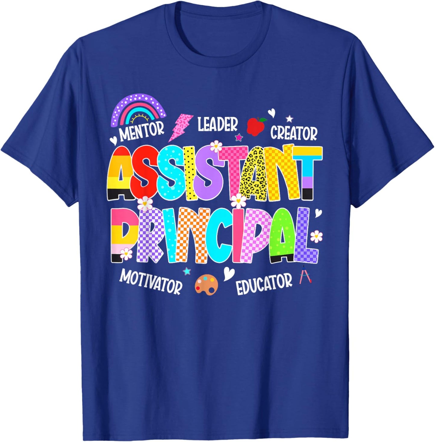 Cute School Assistant Principal Teacher Appreciation Week T-Shirt - T-Shirt | Royal