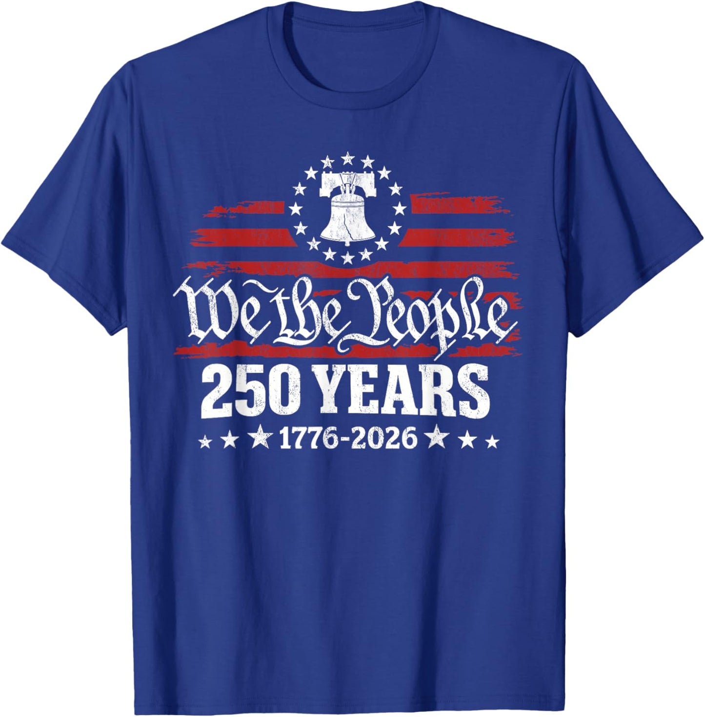 USA 250 Years 1776-2026 We The People Liberty Bell T-Shirt - T-Shirt | Royal