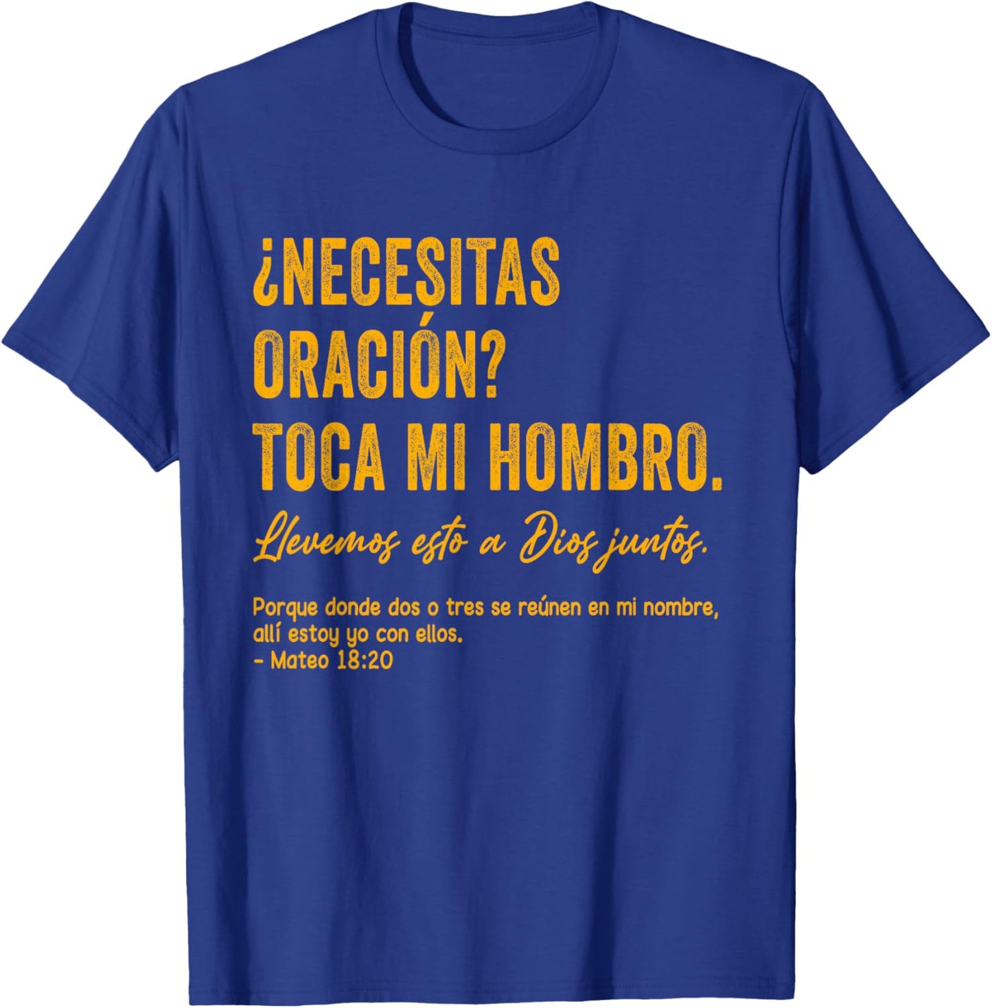 ¿Necesitas oración? Toca mi Hombro Christian Spanish Verse T-Shirt - T-Shirt | Royal