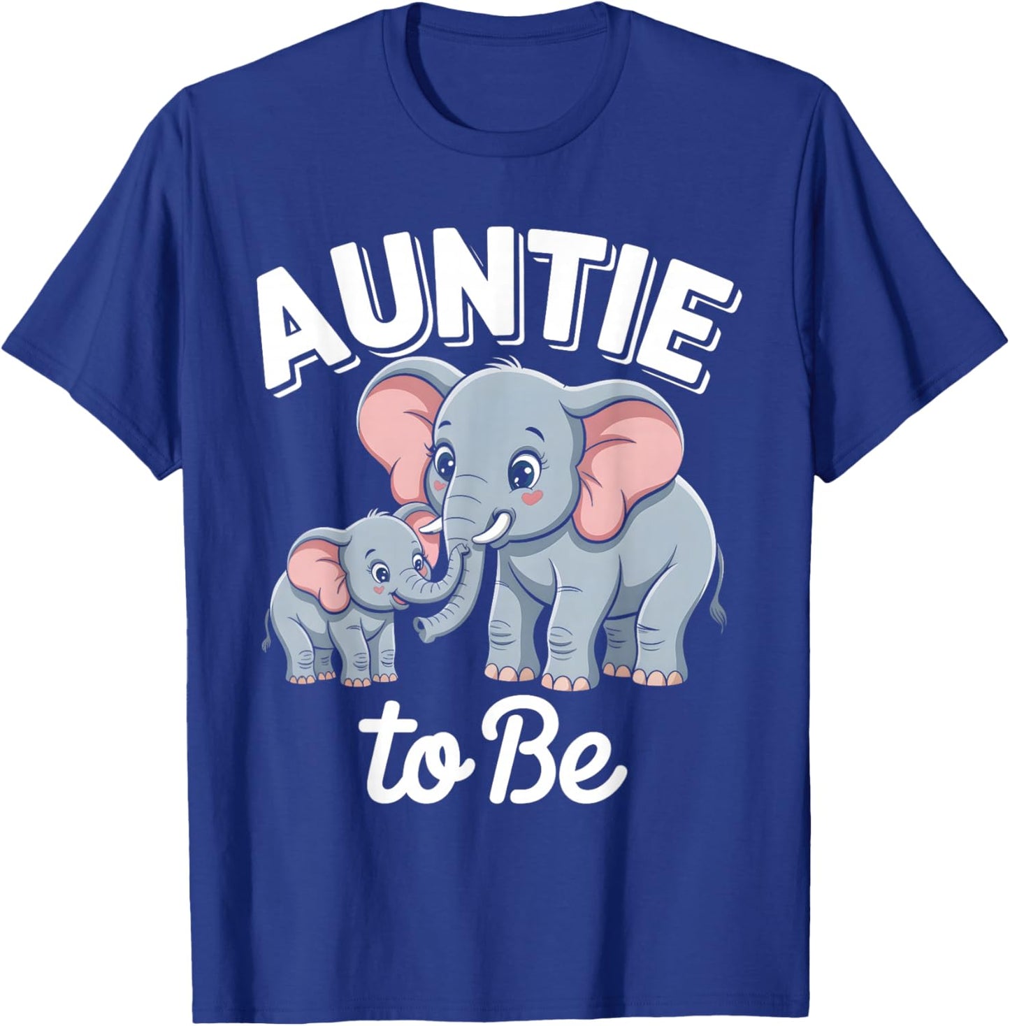 Auntie to Be Elephant Gender Reveal Baby Announcement Cute T-Shirt - T-Shirt | Royal