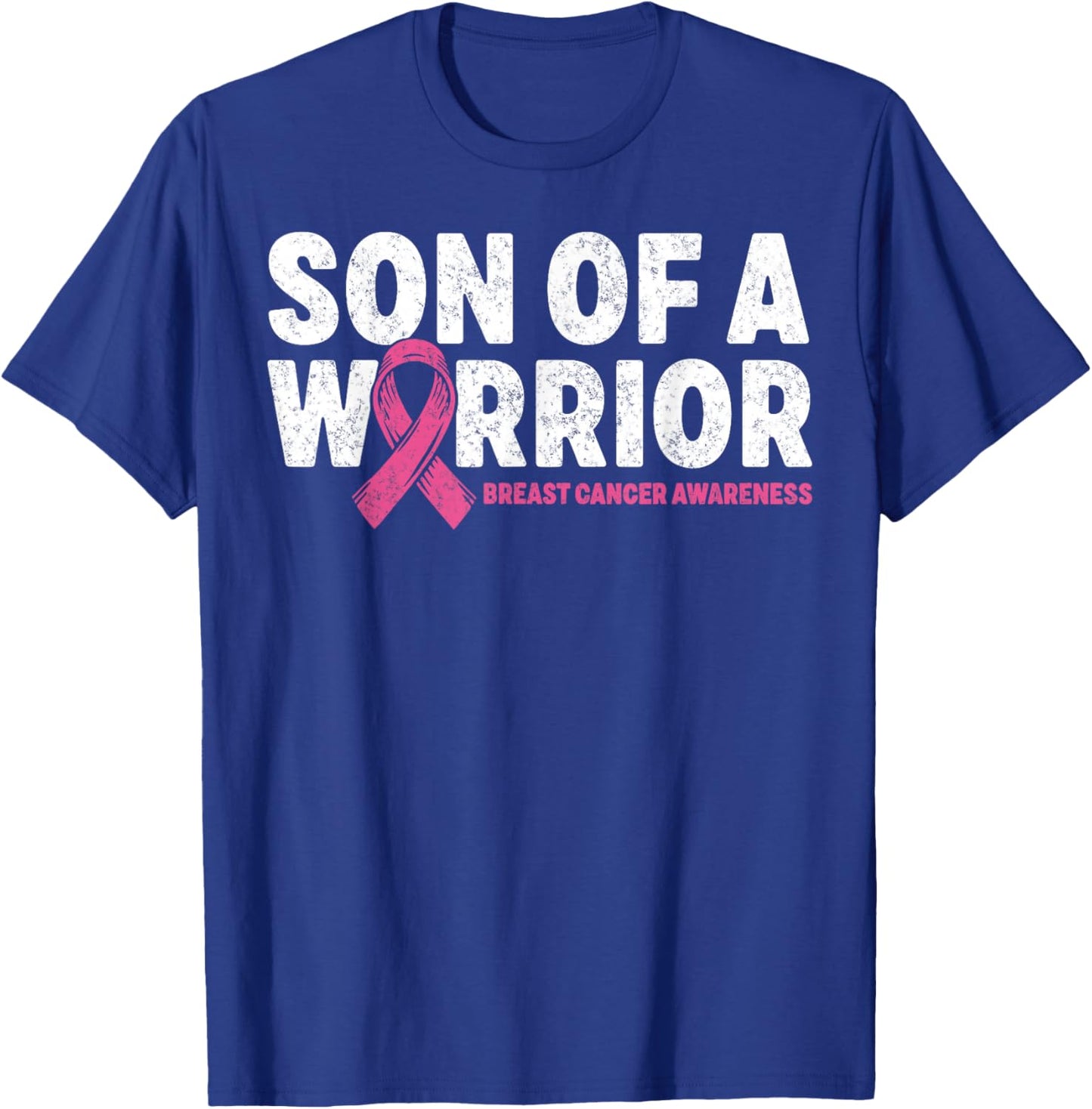 Son of a Warrior Breast Cancer Awareness Pink Ribbon Support T-Shirt - T-Shirt | Royal