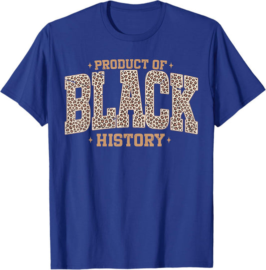 Leopard Product of Black History African American Women Girl T-Shirt - T-Shirt | Royal