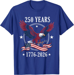 Eagle and Flag 250 Years 1776-2026 250th Birthday T-Shirt - T-Shirt | Royal