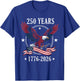 Eagle and Flag 250 Years 1776-2026 250th Birthday T-Shirt - T-Shirt | Royal