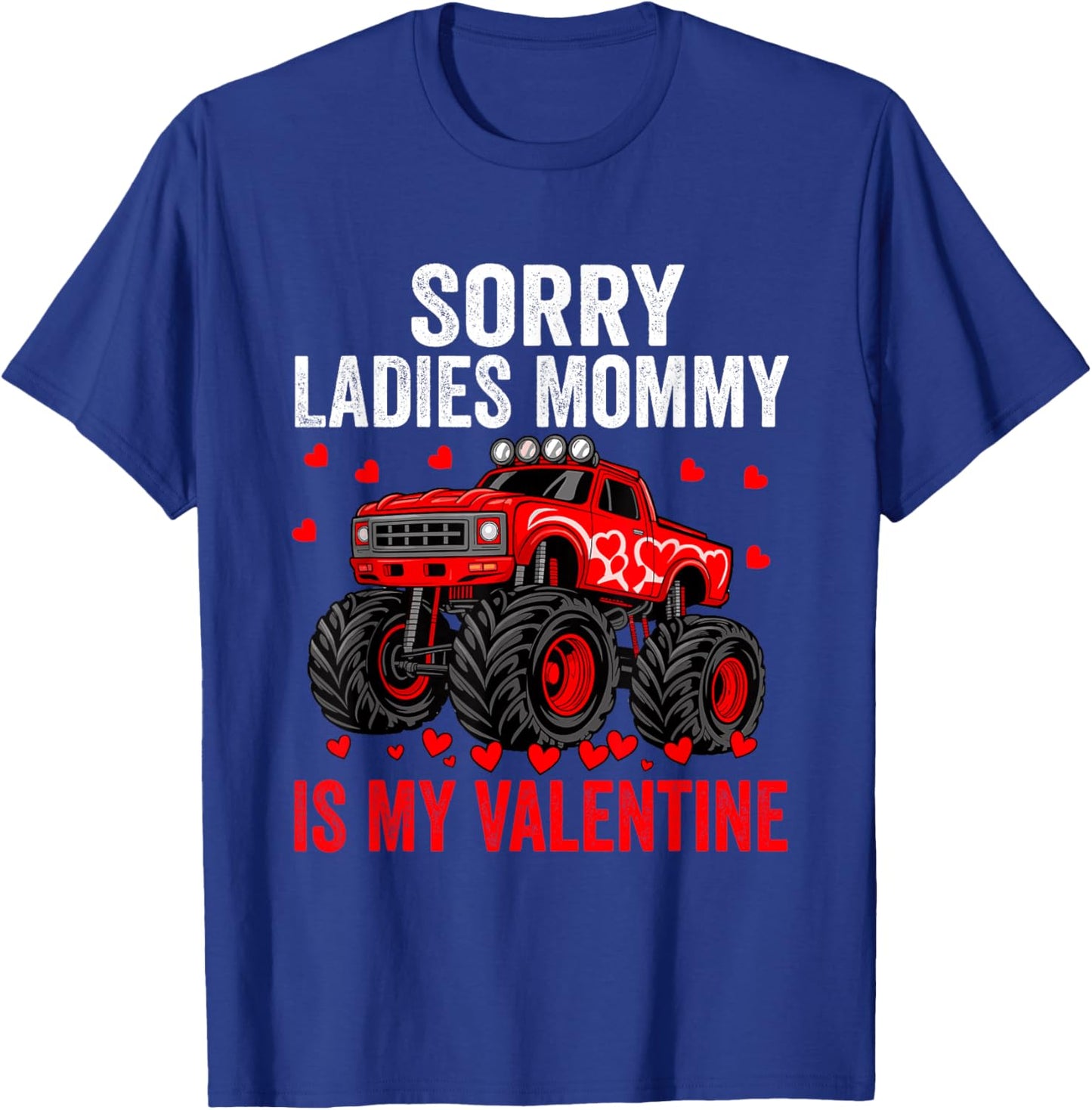 Sorry Ladies Mommy is My Valentine Boys Kids Hearts T-Shirt - T-Shirt | Royal