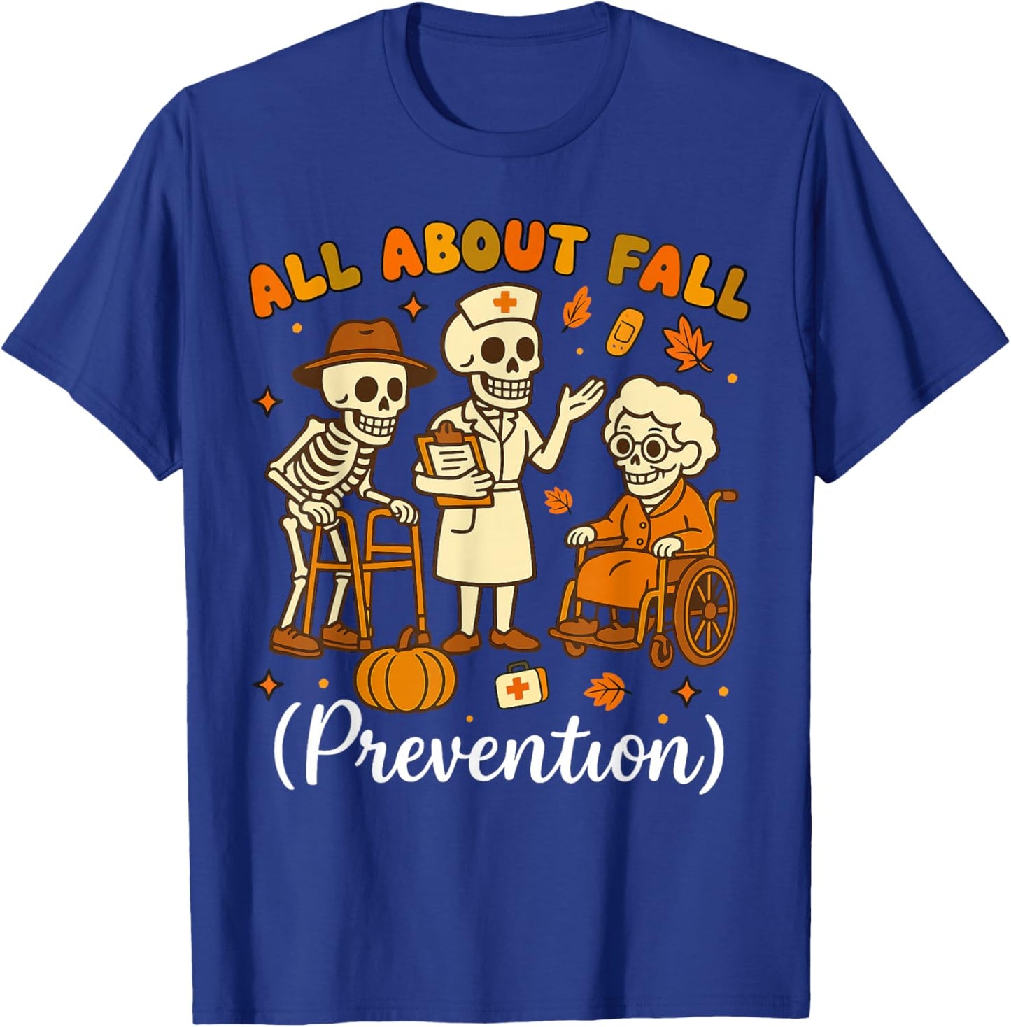 All About Fall Prevention Halloween Nurse Physical Therapy T-Shirt - T-Shirt | Royal