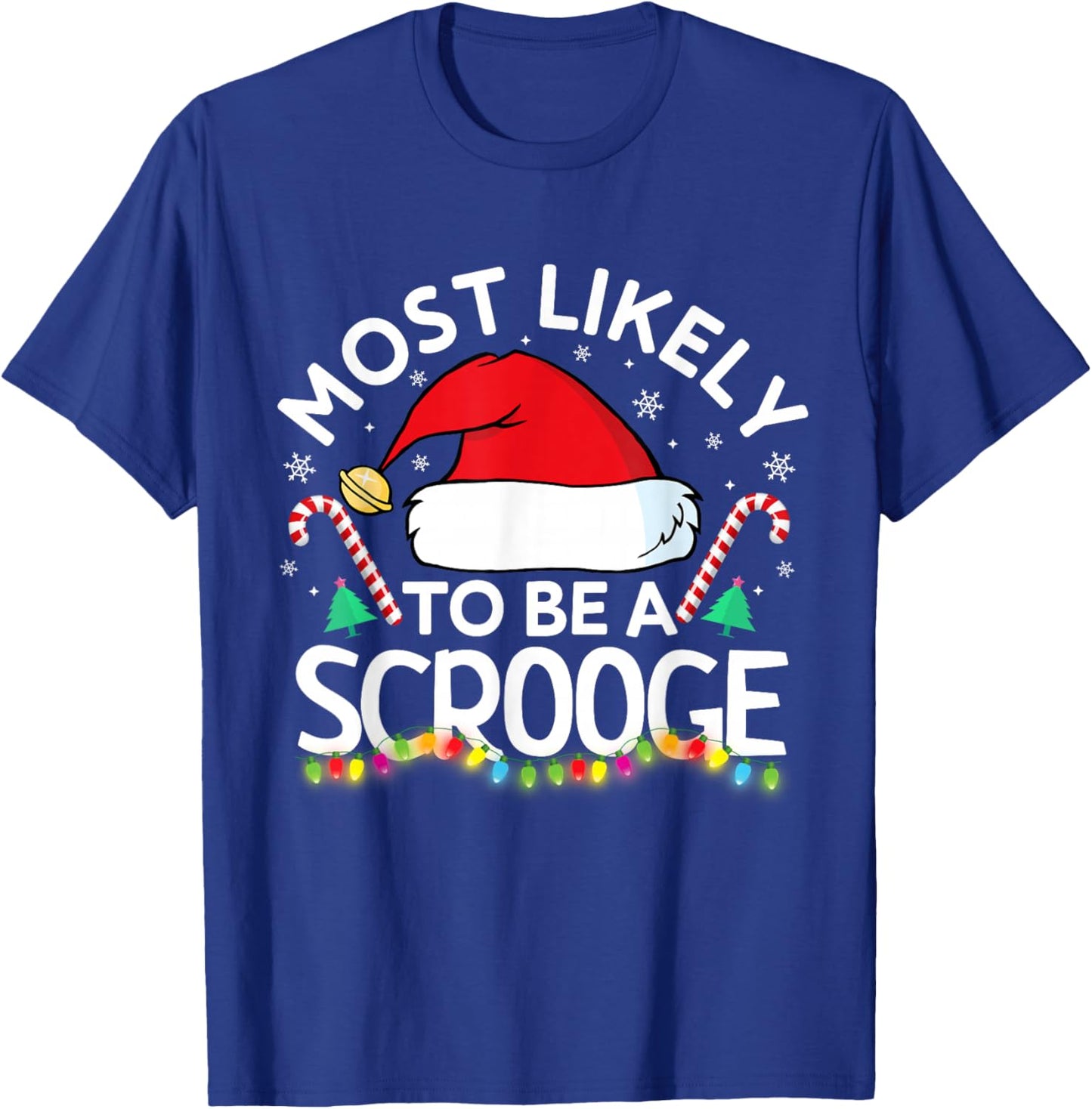 Most Likely to Be A Scrooge Funny Family Matching Christmas T-Shirt - T-Shirt | Royal