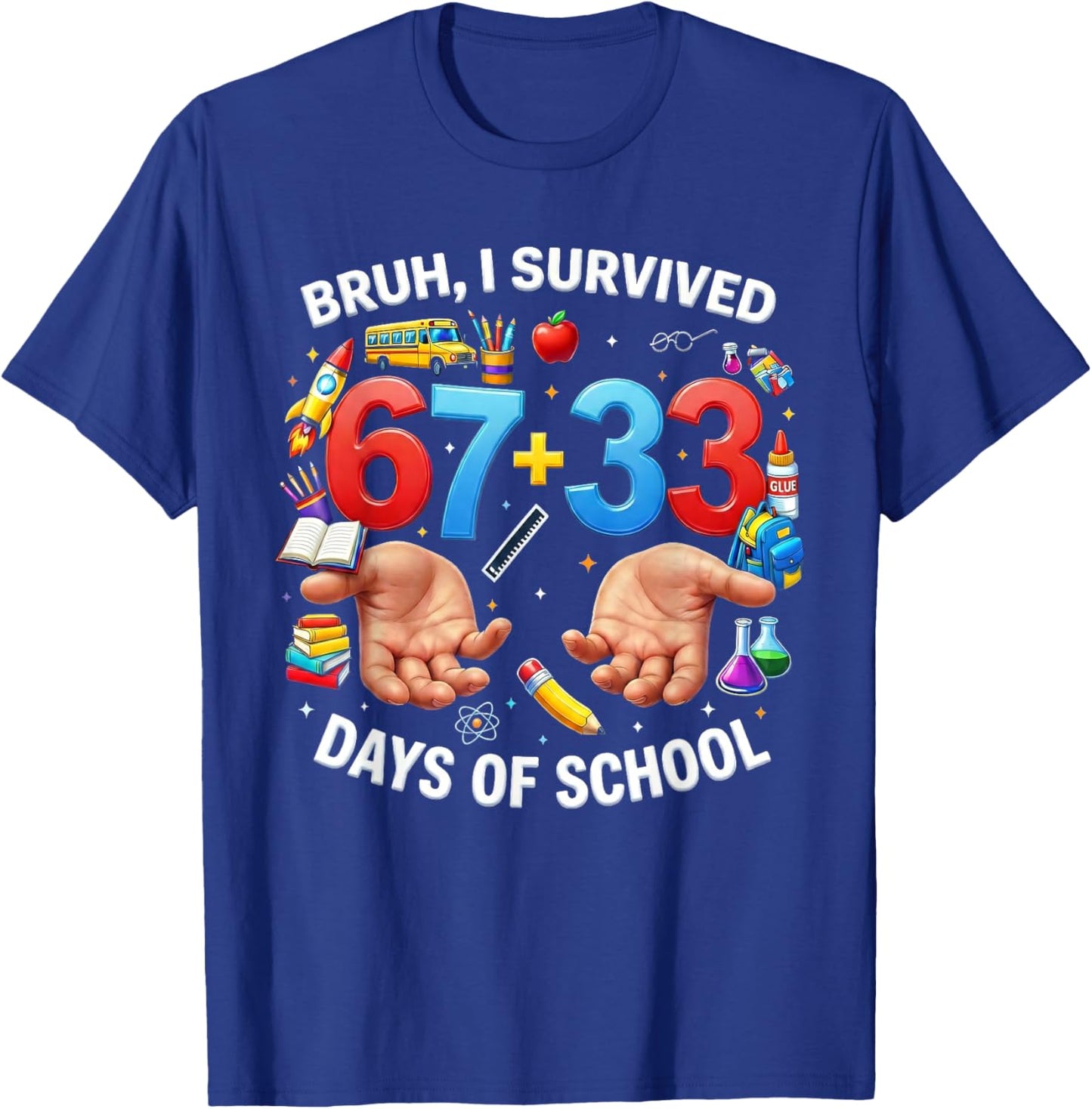 Bruh Its My 67 33 Days of School Funny Boys Kids 100th Day T-Shirt - T-Shirt | Royal