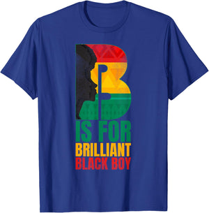 B is for Brilliant Black Boy Black History Month Boys Kids T-Shirt - T-Shirt | Royal
