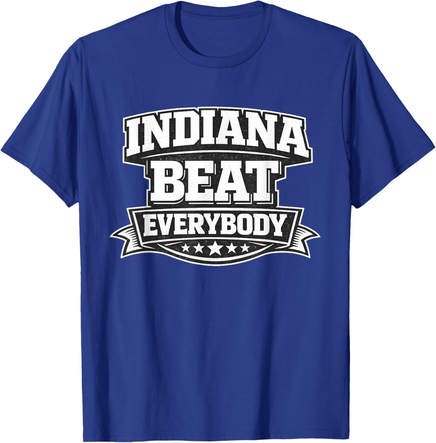 Indiana Beat Everybody Everyone Apparel T-Shirt - T-Shirt | Royal
