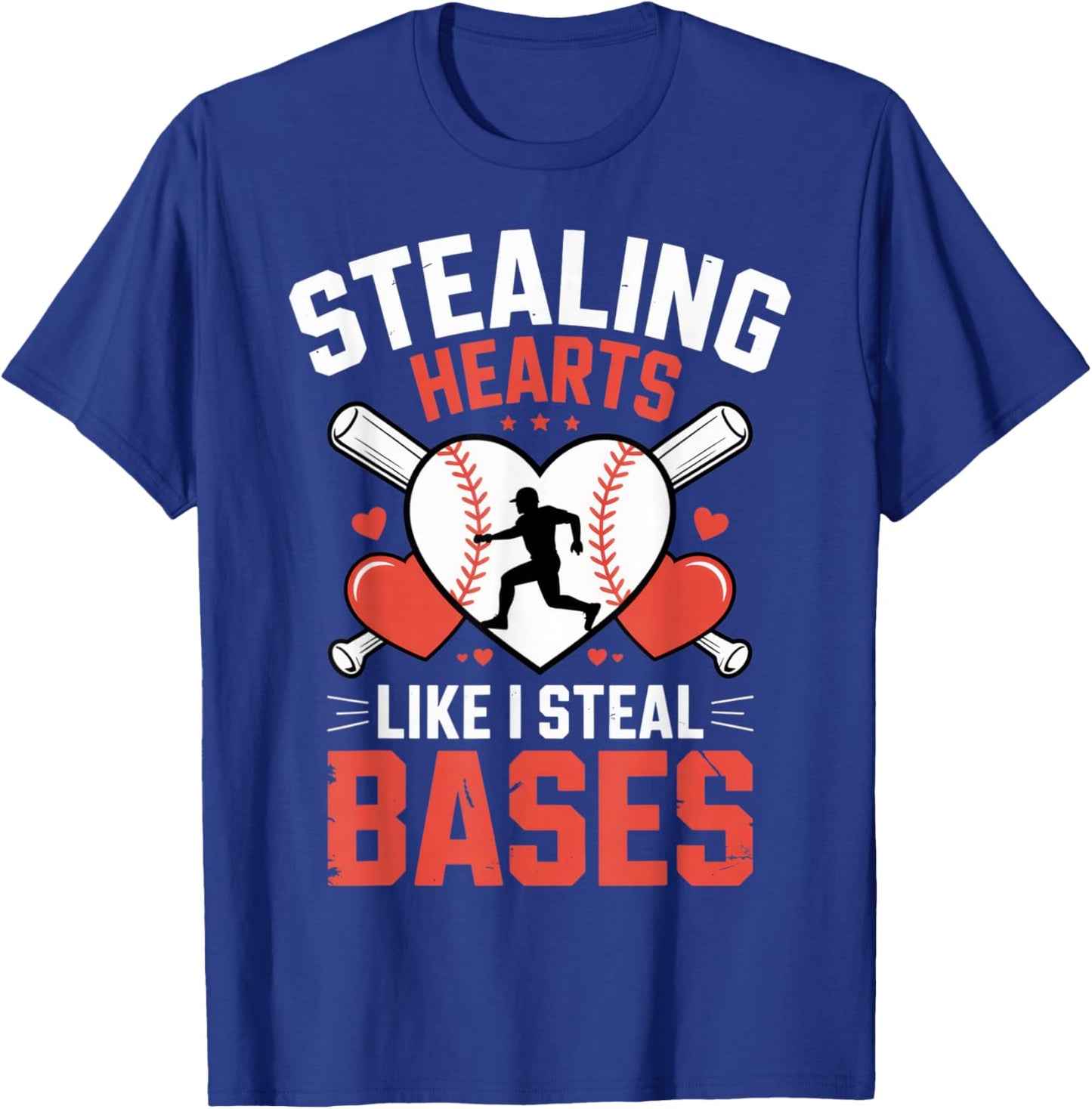 Stealing Hearts Like I Steal Bases Baseball Lover Funny T-Shirt - T-Shirt | Royal