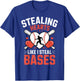 Stealing Hearts Like I Steal Bases Baseball Lover Funny T-Shirt - T-Shirt | Royal