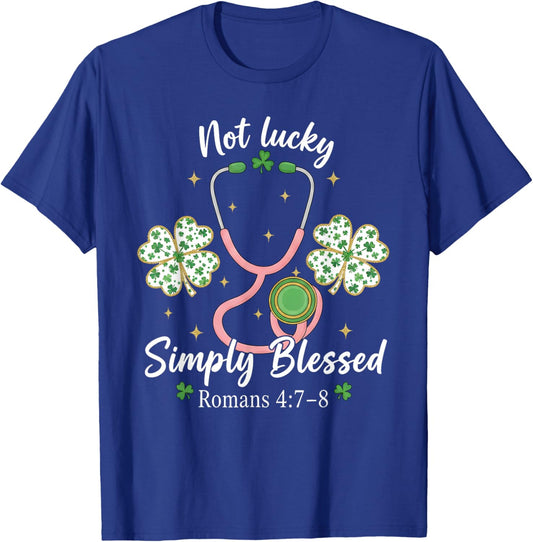 Not Lucky Simply Blessed Romans 4:7-8 Christian Nurse T-Shirt - T-Shirt | Royal