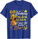 60th Birthday Black Queen Level Up Empowering T-Shirt - T-Shirt | Royal