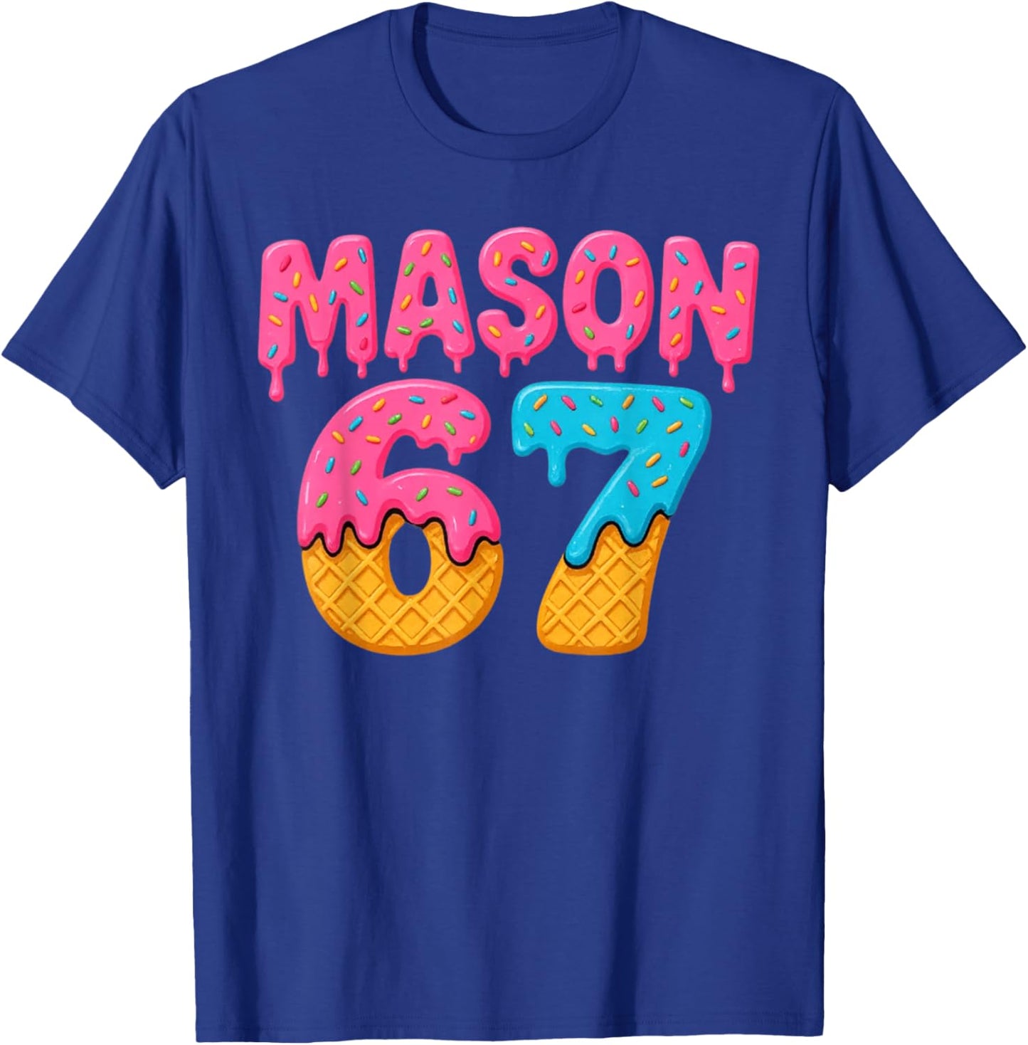 67 Ice Cream Drip Meme Funny Six Seven Gen Alpha Slang T-Shirt - T-Shirt | Royal