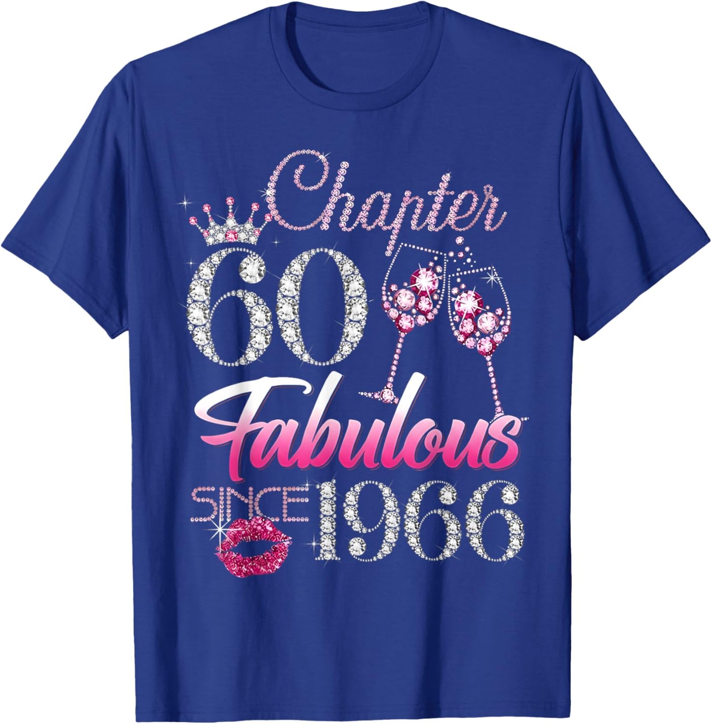 Chapter 60 Fabulous Since 1966 60Th Birthday Ladies Women T-Shirt - T-Shirt | Royal