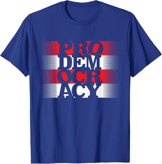 Prodemocracy Protest Pro America Civil Liberty Advocacy T-Shirt - T-Shirt | Royal