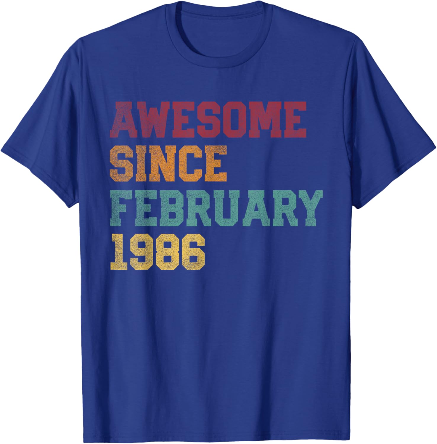 Awesome Since February 1986 40th Birthday 40 Years Old T-Shirt - T-Shirt | Royal