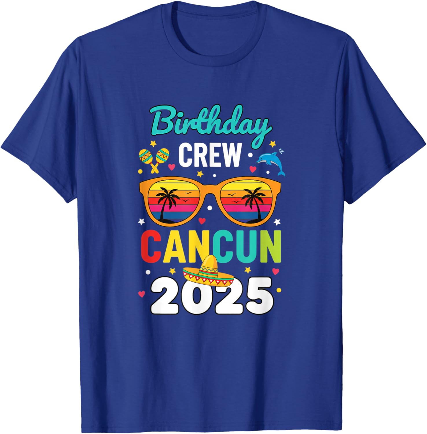 Visual & Design Motifs Birthday Crew Cancun 2025 Tropical Fi T-Shirt - T-Shirt | Royal